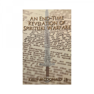 An End-Time Revelation of Spiritual Warfare