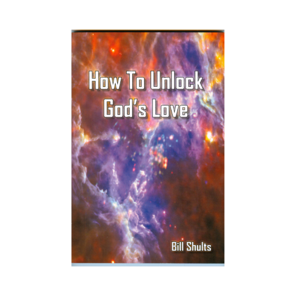 How To Unlock God’s Love